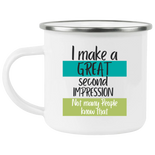 I Make A Great Second Impression Mug