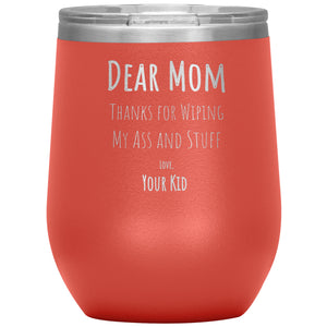 Dear Mom Wine Tumbler