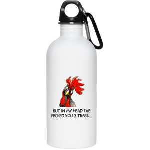I've Pecked You Three Times Stainless Steel Water Bottle