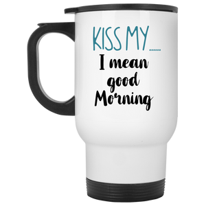 Kiss My...I Mean White Travel Mug