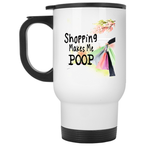 Shopping Makes Me Poop White Travel Mug