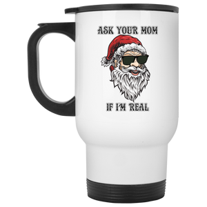 Ask Your Mom White Travel Mug