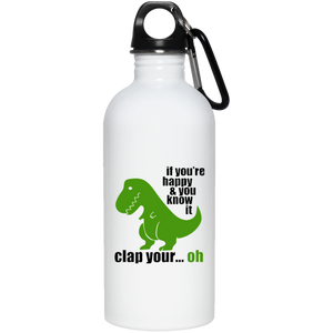 Happy and You Know It Stainless Steel Water Bottle