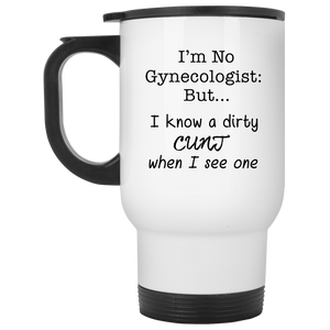 I'm No Gynocologist White Travel Mug