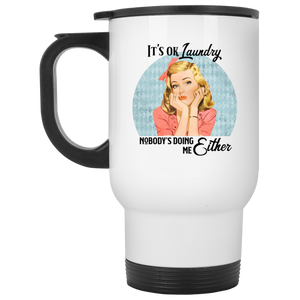 Nobody is Doing Me Either White Travel Mug