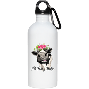 Not Today Heifer Stainless Steel Water Bottle