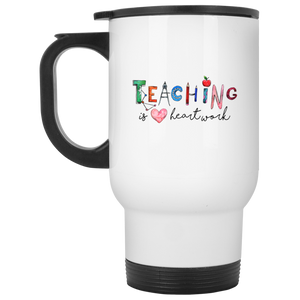 Teaching Heartwork White Travel Mug